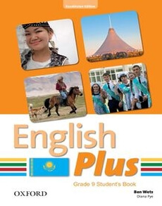 English Plus for Kazakhstan (Grade 9) Student`s book Wetz Ben