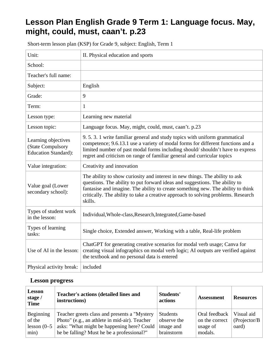 Lesson Plan English Grade 9 Term 1: Language focus. May, might, could, must, caan’t. p.23