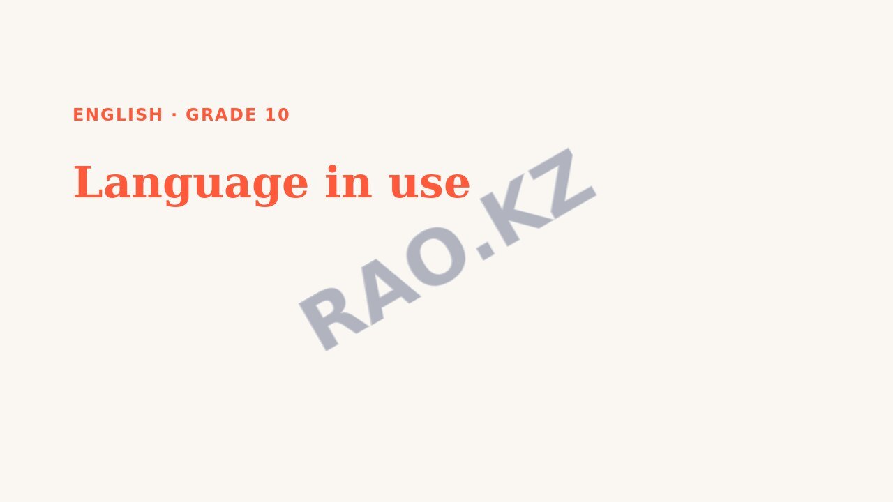 Presentation English Grade 10: Language in use