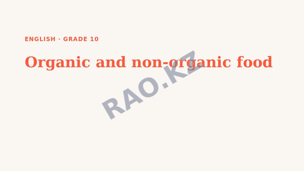 Presentation English Grade 10: Organic and non-organic food