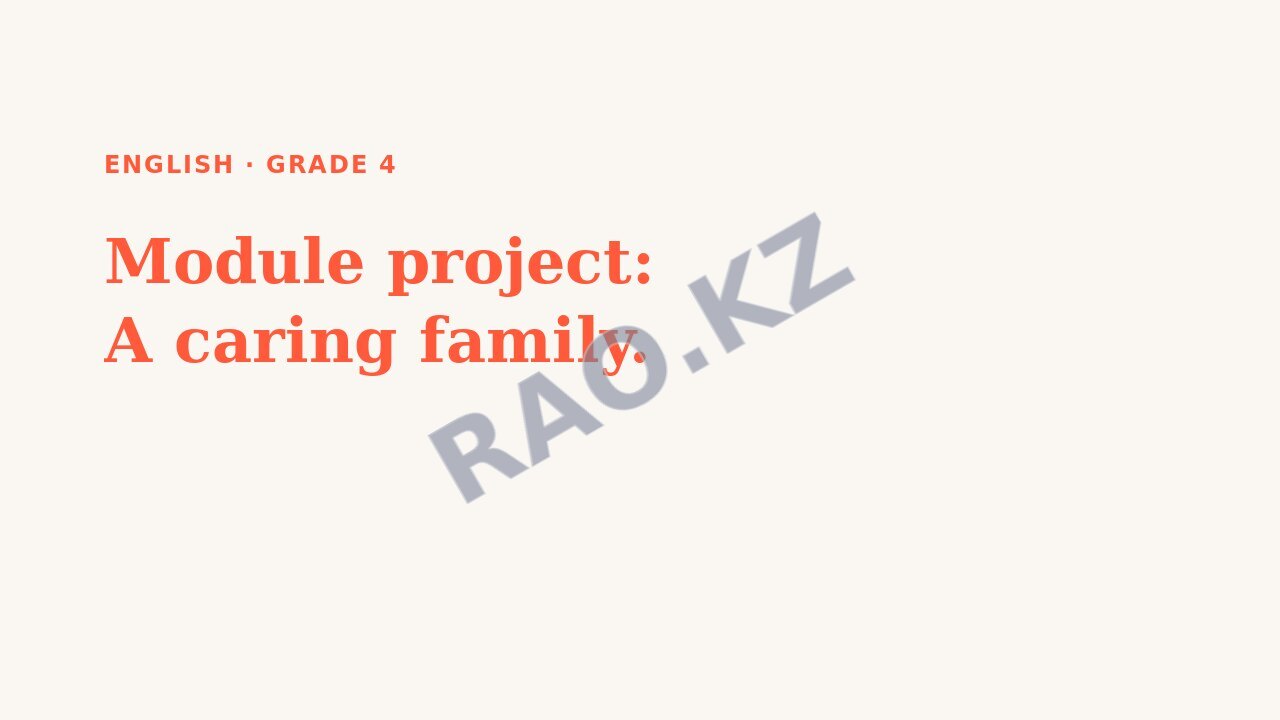 Presentation English Grade 4: Module project: A caring family.