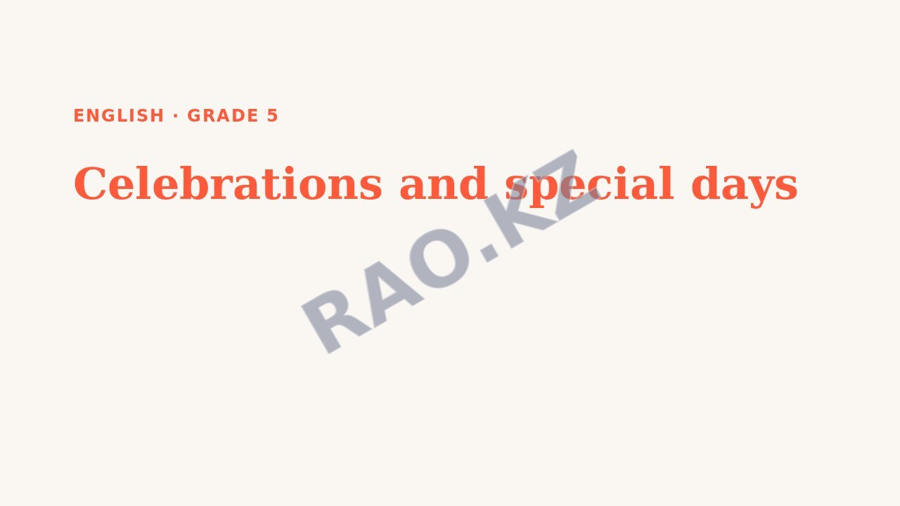 Presentation English Grade 5: Celebrations and special days
