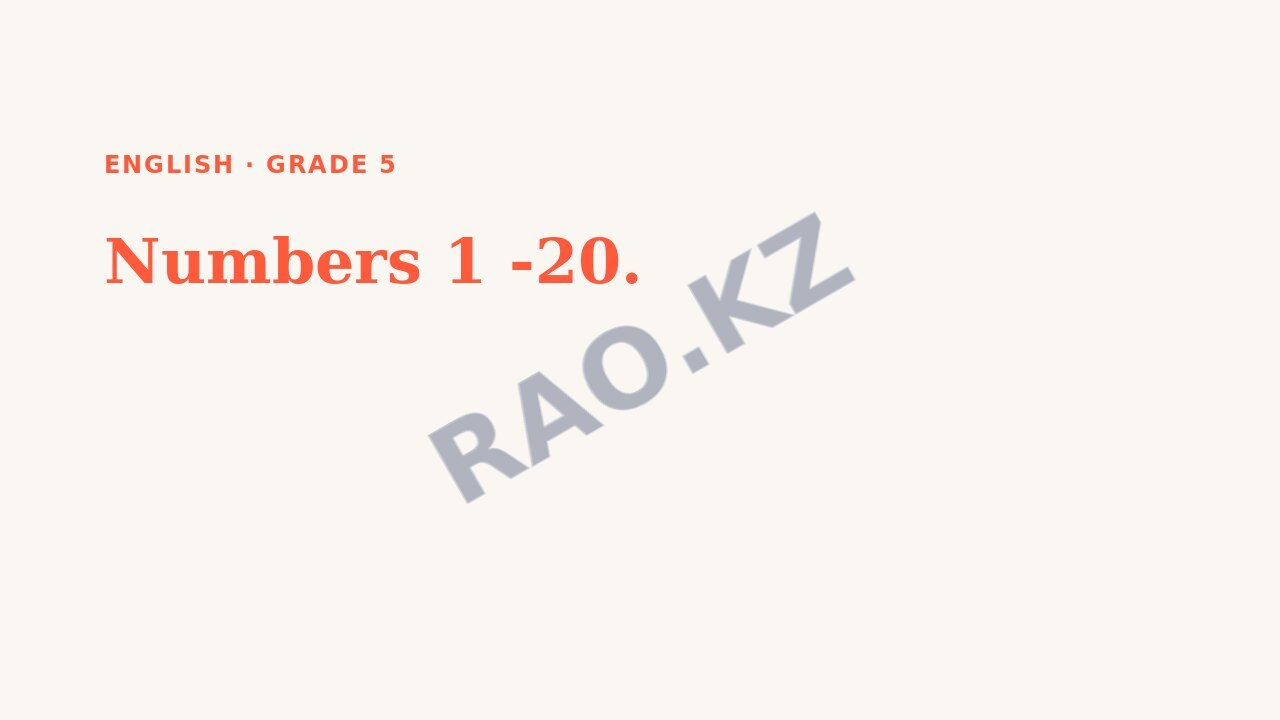 Presentation English Grade 5: Numbers 1 -20.