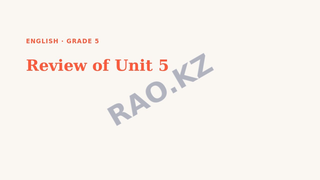 Presentation English Grade 5: Review of Unit 5