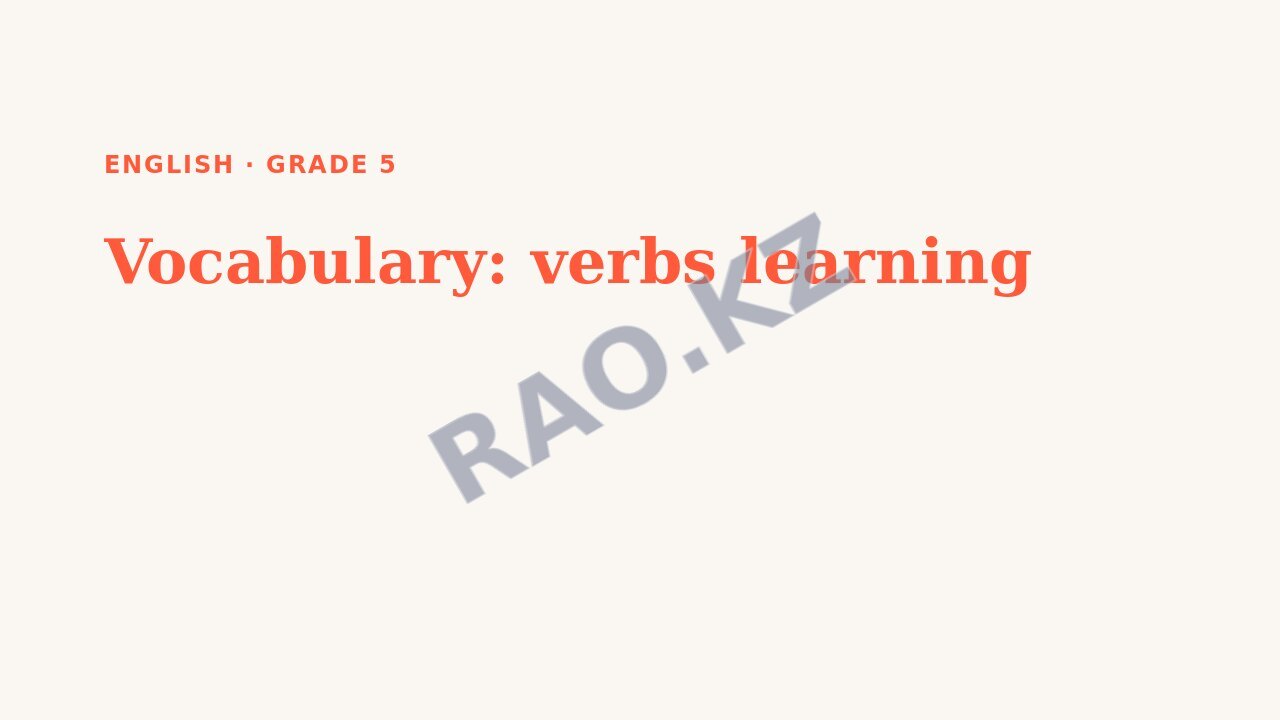 Presentation English Grade 5: Vocabulary: verbs learning