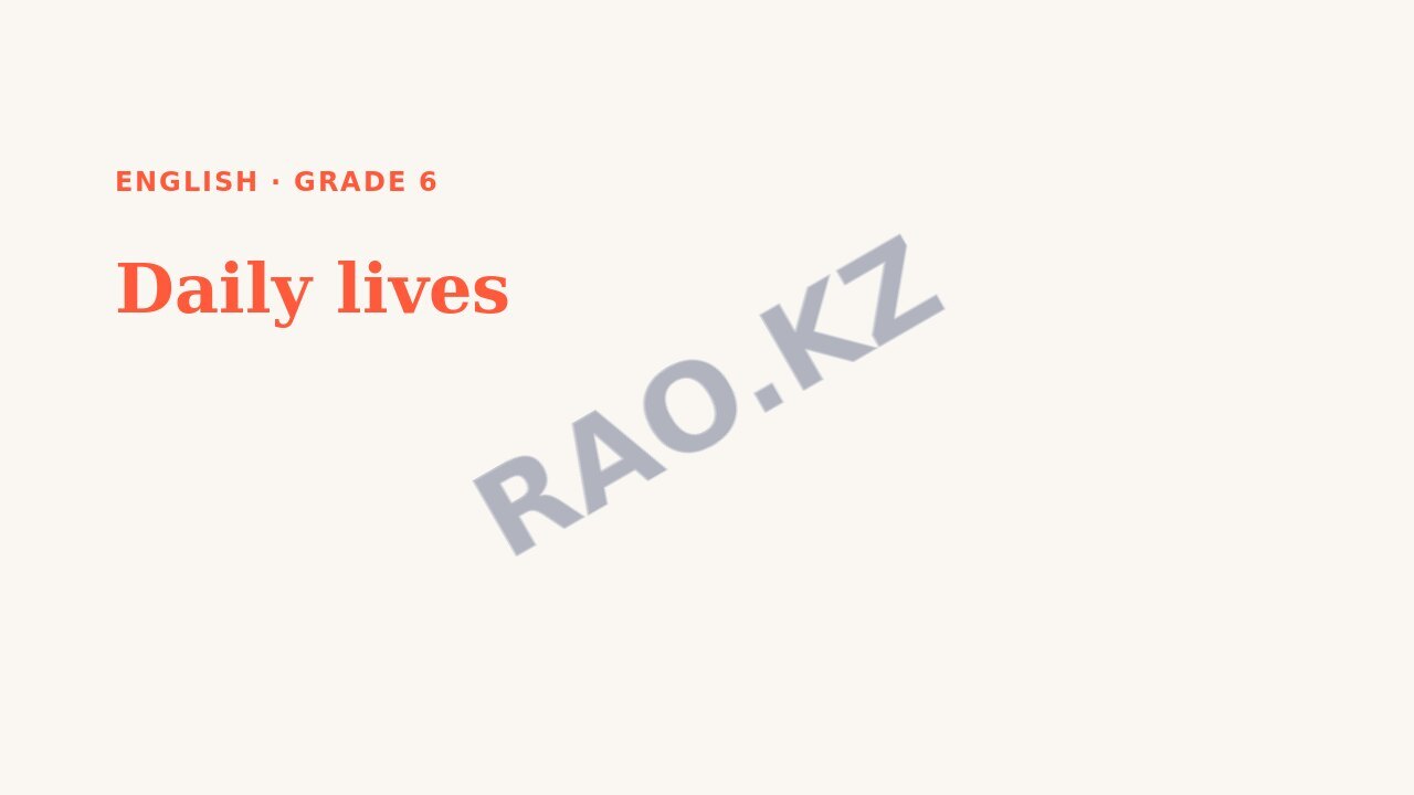 Presentation English Grade 6: Daily lives