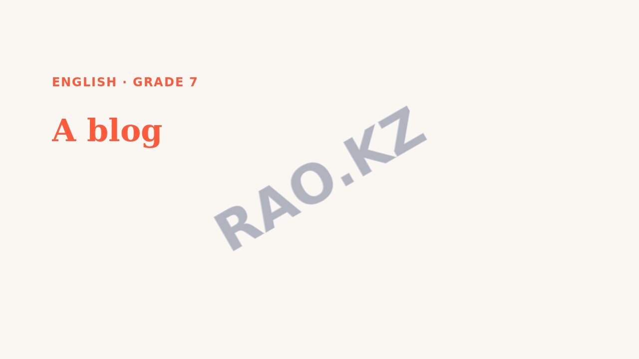 Presentation English Grade 7: A blog