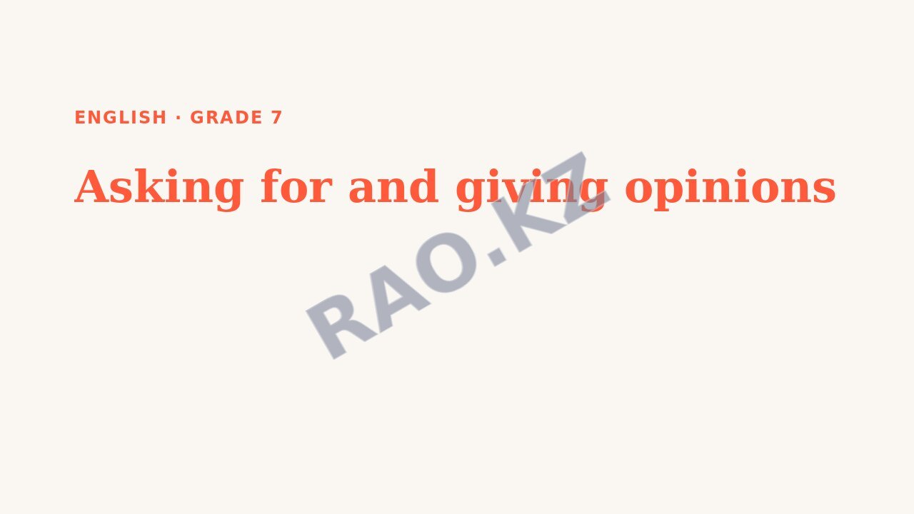 Presentation English Grade 7: Asking for and giving opinions