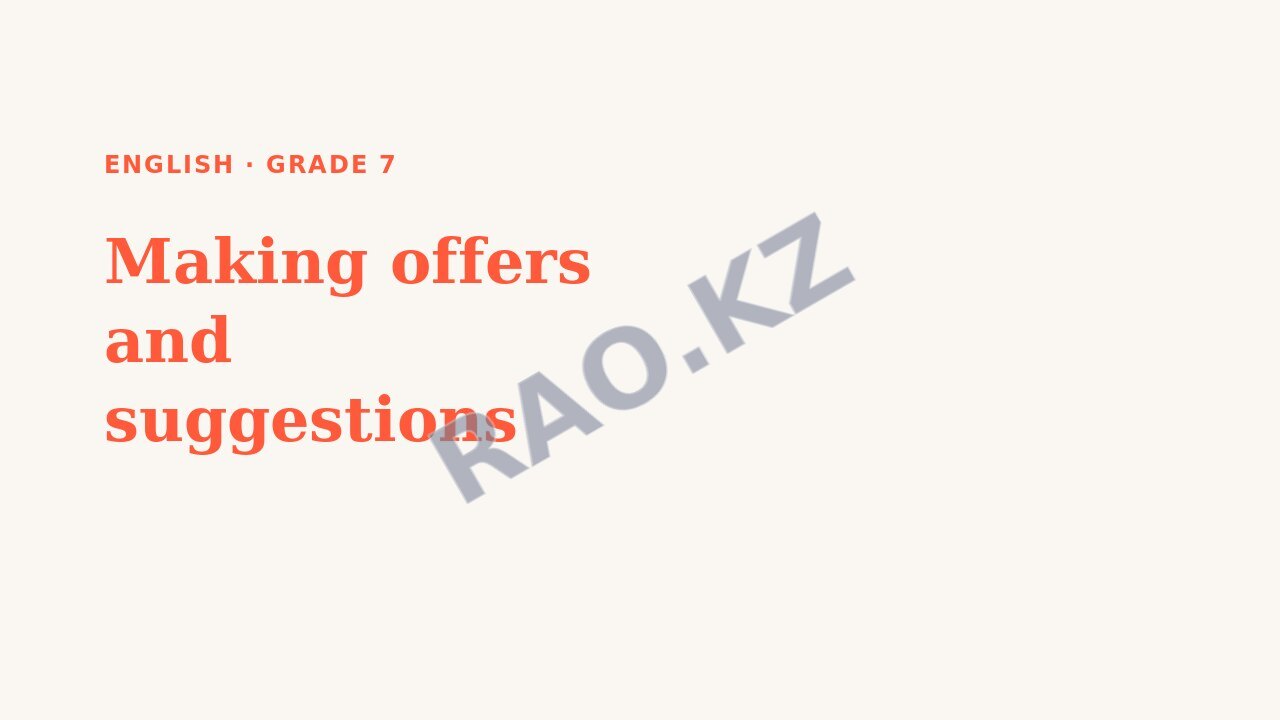 Presentation English Grade 7: Making offers and suggestions