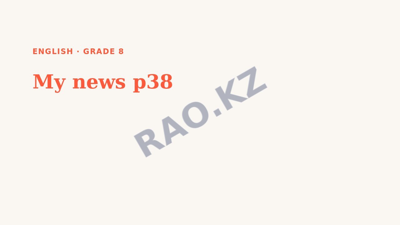 Presentation English Grade 8: My news p38
