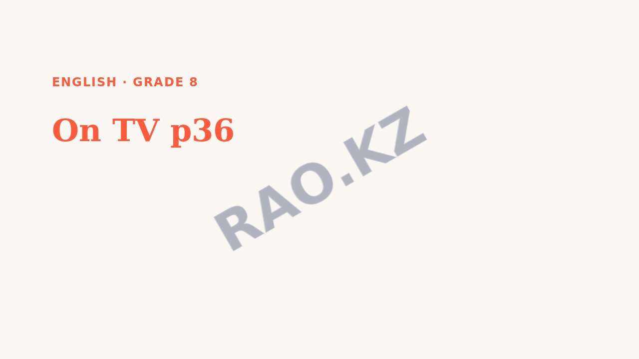 Presentation English Grade 8: On TV p36 (lesson 3)