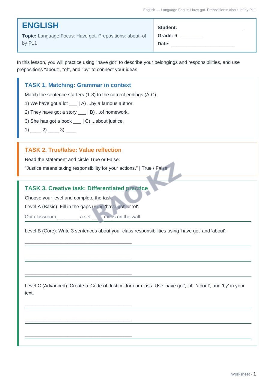 Worksheet English Grade 6 Term 1: Language Focus: Have got. Prepositions: about, of by P11