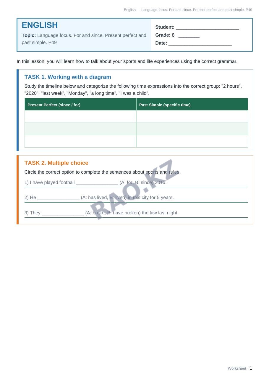 Worksheet English Grade 8 Term 2: Language focus. For and since. Present perfect and past simple. P49